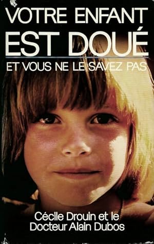 Seller image for Votre enfant est dou? - Alain Dubos for sale by Book Hmisphres
