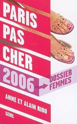 Image du vendeur pour Paris pas cher 2006 - Anne Riou mis en vente par Book Hmisphres