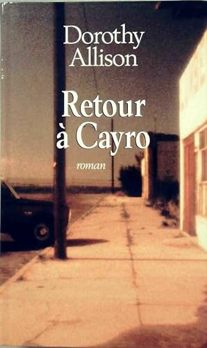 Seller image for Retour ? Cayro - Dorothy Allison for sale by Book Hmisphres