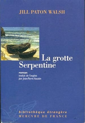 Seller image for La grotte serpentine - Walsh Jill Paton for sale by Book Hmisphres