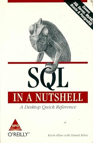 Sql in a nutshell. A desktop quick reference guide - Kevin Kline