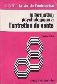 Image du vendeur pour La formation psychologique ? l'entretien de vente - P. Lavaud mis en vente par Book Hmisphres