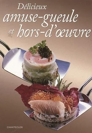 Seller image for D?licieux amuse-gueule et hors-d'oeuvre - Collectif for sale by Book Hmisphres