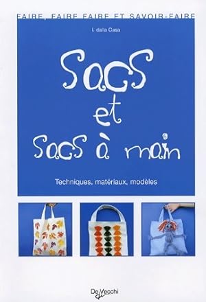 Imagen del vendedor de Sacs et sacs ? main - Ilaria Dalla Casa a la venta por Book Hmisphres