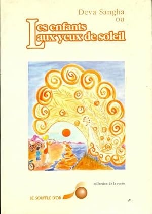 Seller image for Les enfants aux yeux de soleil - Bhakta for sale by Book Hmisphres
