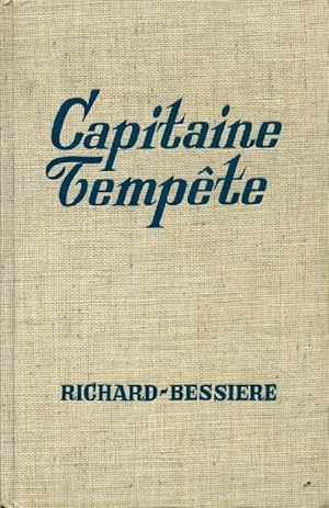 Imagen del vendedor de Capitaine temp?te - Francois-Richard Bessi?re a la venta por Book Hmisphres