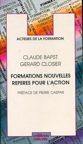 Imagen del vendedor de Formations nouvelles, rep?res pour l'action - G?rard Bapst a la venta por Book Hmisphres