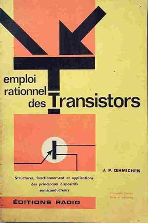 Seller image for Emploi rationnel des transistors - Jean-Pierre Oehmichen for sale by Book Hmisphres