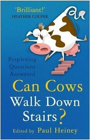 Seller image for Can cows walk down stairs ? - Paul Heiney for sale by Book Hmisphres