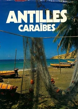 Antilles Caraïbes - Collectif