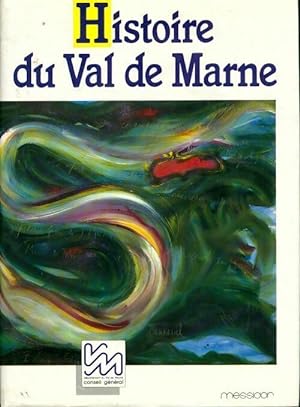 Image du vendeur pour Histoire du Val-de-Marne - Collectif mis en vente par Book Hmisphres
