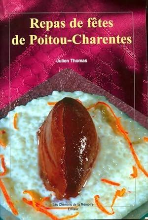 Repas de fêtes de Poitou-Charente - Julien Thomas