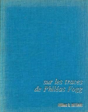 Immagine del venditore per Sur les traces de Phil?as Fogg - Giampaolo Simi venduto da Book Hmisphres