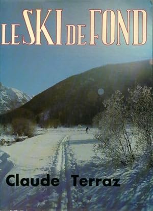 Le ski de fond - Claude Terraz