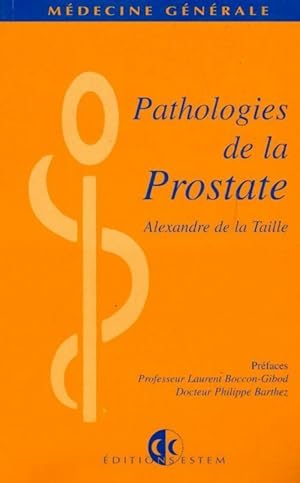 Image du vendeur pour Pathologies de la prostate - Alexandre De La Taille mis en vente par Book Hmisphres