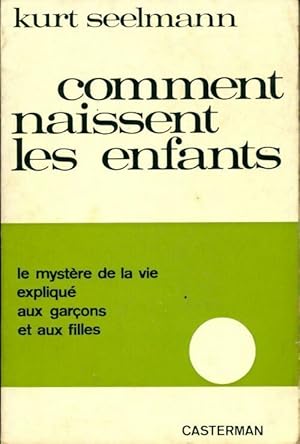 Seller image for Comment naissent les enfants - Kurt Seelmann for sale by Book Hmisphres