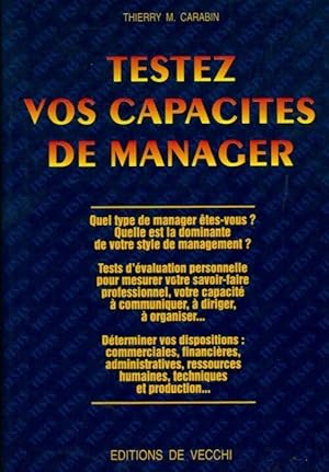 Bild des Verkufers fr Testez vos capacit?s de manager - Thierry M. Carabin zum Verkauf von Book Hmisphres