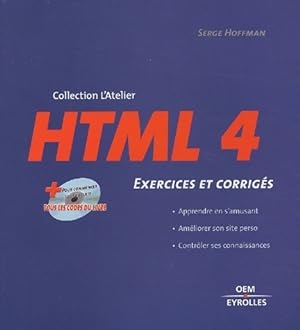 Seller image for HTML 4. Exercices et corrig?s - Serge Hoffman for sale by Book Hmisphres