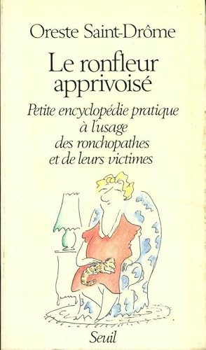 Seller image for Le Ronfleur apprivois? - Oreste Saint-Dr?me for sale by Book Hmisphres