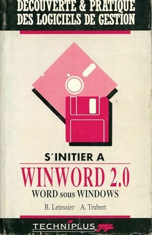 S'initier ? WinWord 2. 0 sous Windows - A. Letessier