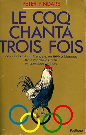 Le coq chanta trois fois - Peter Pindare