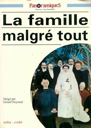 Bild des Verkufers fr La famille malgr? tout - G?rard Neyrand zum Verkauf von Book Hmisphres