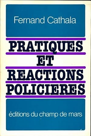 Pratiques et r actions polici res - Fernand Cathala