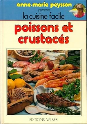 Image du vendeur pour Poisson et crustac?s - Anne-Marie Peysson mis en vente par Book Hmisphres