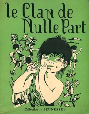 Seller image for Le clan de nulle part - Jean D'Allinges for sale by Book Hmisphres