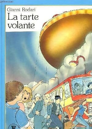 Image du vendeur pour La tarte volante - Gianni Rodari mis en vente par Book Hmisphres