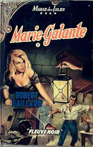 Image du vendeur pour Marie Galante Tome II - Robert Gaillard mis en vente par Book Hmisphres