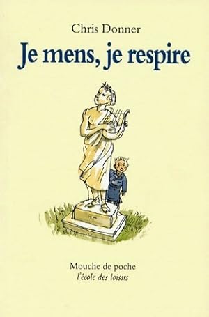 Seller image for Je mens, je respire - Chris Donner for sale by Book Hmisphres