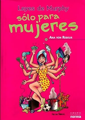 Seller image for Leyes de Murphy S?lo para mujeres - Ana Von Rebeur for sale by Book Hmisphres