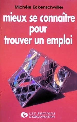 Mieux se conna tre pour trouver un emploi - Mich le Eckenschwiller