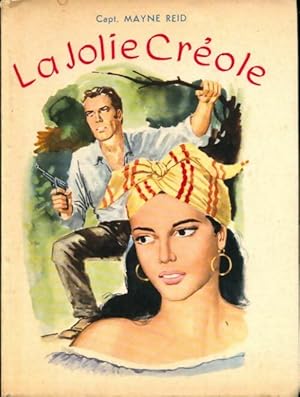 Seller image for La jolie cr?ole - Capitaine Maine-Reid for sale by Book Hmisphres