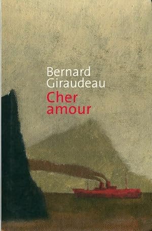 Image du vendeur pour Cher amour - Bernard Giraudeau mis en vente par Book Hmisphres