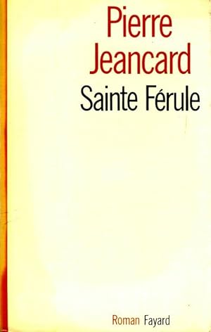 Seller image for Sainte f?rule - Pierre Jeancard for sale by Book Hmisphres