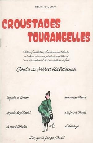 Croustades tourangelles. Contes du terroir rabelaisien - Henry Brocourt