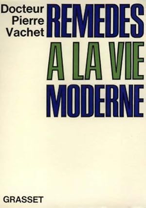 Seller image for Rem?des a la vie moderne - Pierre Vachet for sale by Book Hmisphres