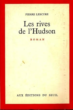 Bild des Verkufers fr Les rives de l'Hudson - Pierre Lescure zum Verkauf von Book Hmisphres