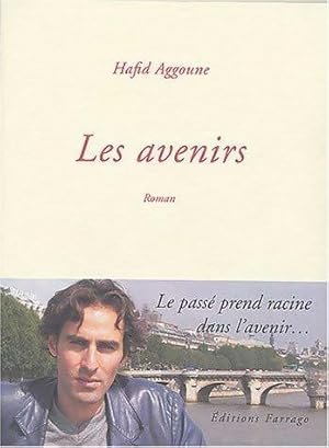 Seller image for Les avenirs - Hafid Aggoune for sale by Book Hmisphres