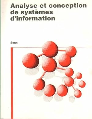 Immagine del venditore per Analyse et conception de syst?mes d'information - James A. Senn venduto da Book Hmisphres