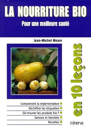 La nourriture bio - Jean-Michel Meyer