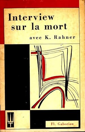 Imagen del vendedor de Interview sur la mort avec K.Rahner - Florent Gaboriau a la venta por Book Hmisphres