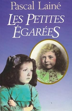 Image du vendeur pour Les petites ?gar?es - Pascal Lain? mis en vente par Book Hmisphres