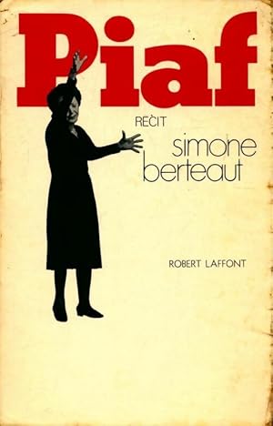 Image du vendeur pour Piaf - Simone Berteaut mis en vente par Book Hmisphres