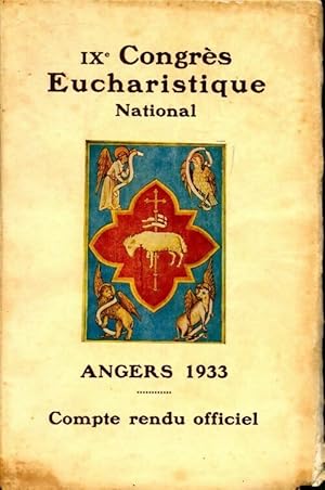 Image du vendeur pour Ixe congr?s eucharistique national. Compte rendu officiel Angers 1933 - Collectif mis en vente par Book Hmisphres