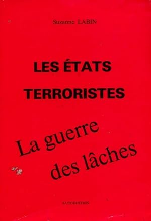 Seller image for Les ?tats terroristes. La guerre des l?ches - Suzanne Labin for sale by Book Hmisphres