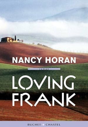 Immagine del venditore per Loving Frank - Nancy Horan venduto da Book Hmisphres