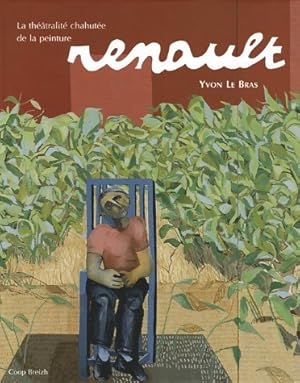 Renault .La th  tralit  chahut e de la peinture - Yvon Le Bras